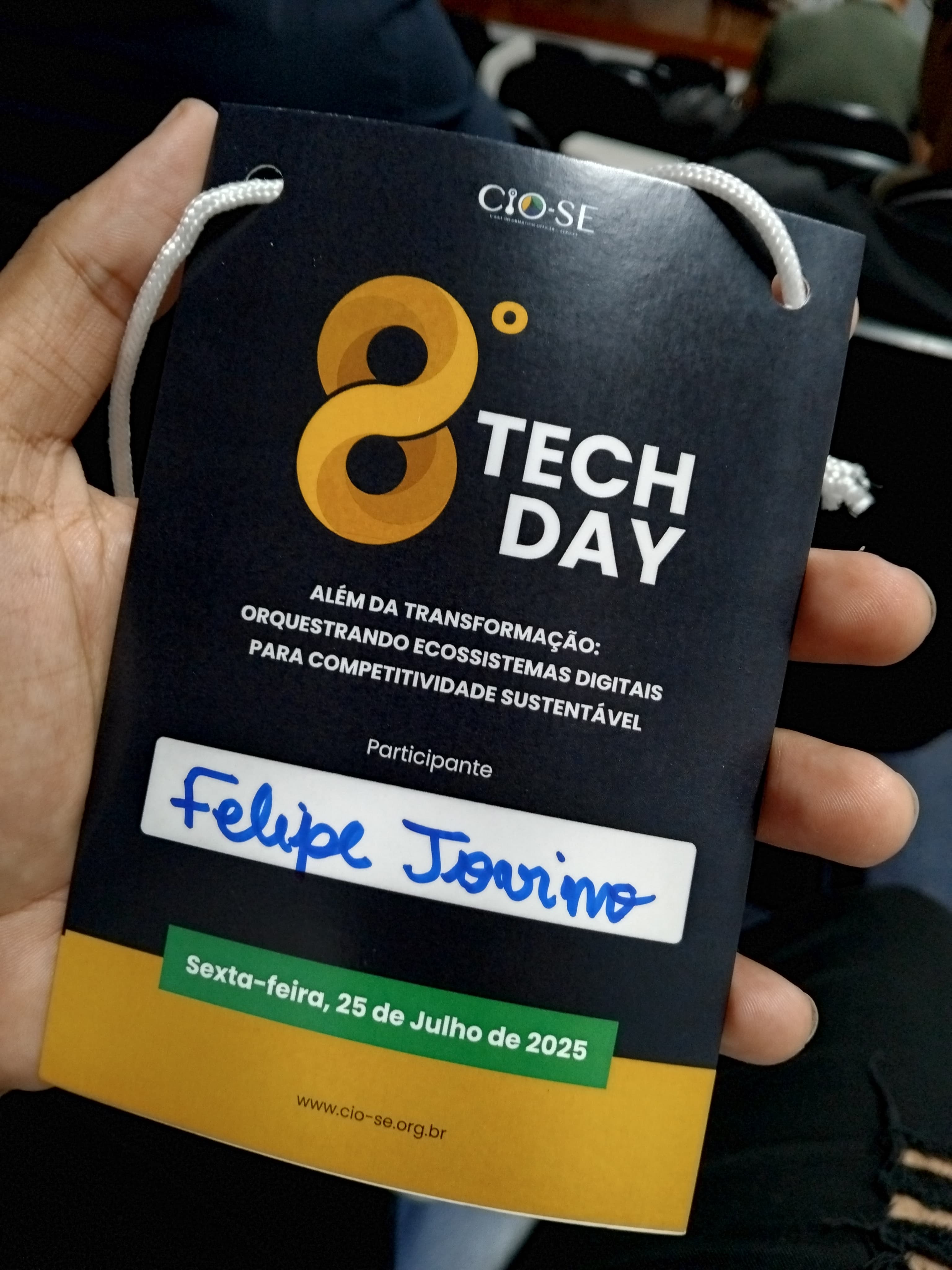Crachá de participante de Felipe Jovino no CIO-SE Tech Day, sexta-feira 25 de julho de 2025